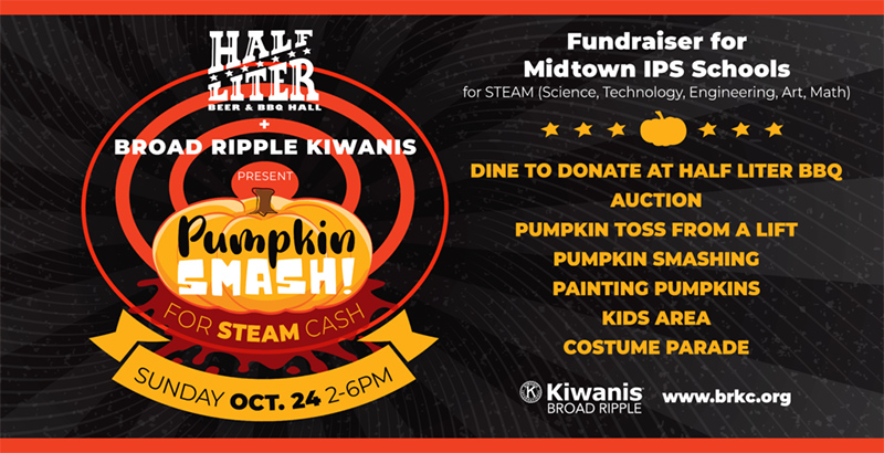 Broad Ripple Kiwanis 'Pumpkin Smash for STEAM Cash' presented by Half Liter